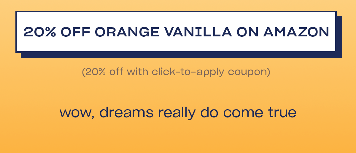 20% off Orange Vanilla