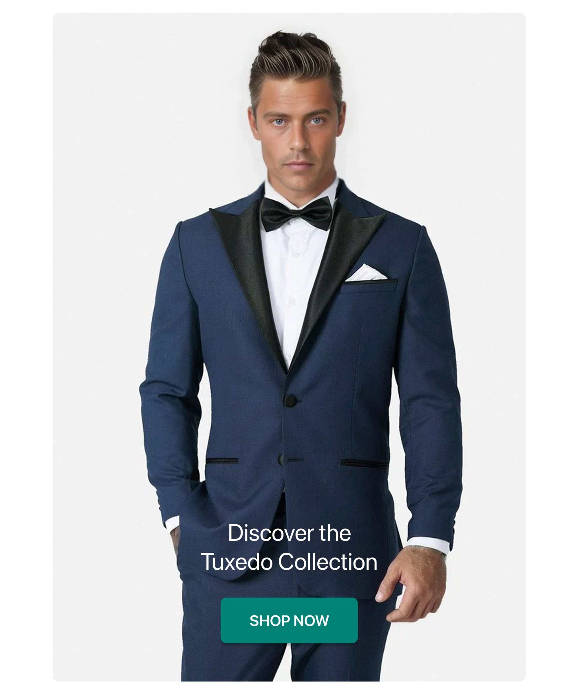 Discover the Tuxedo Collection