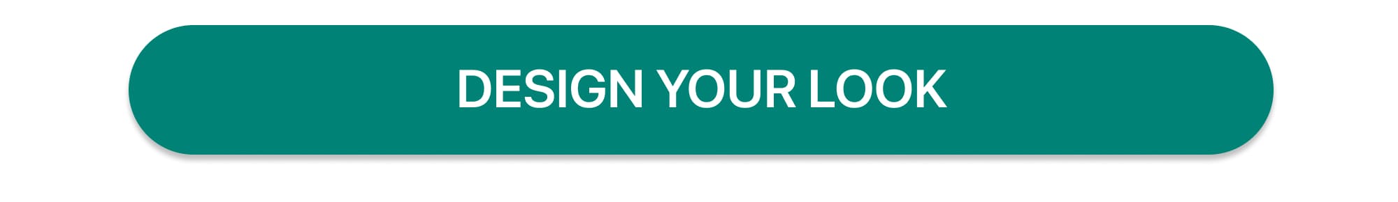 DESIGN YOUR LOOK