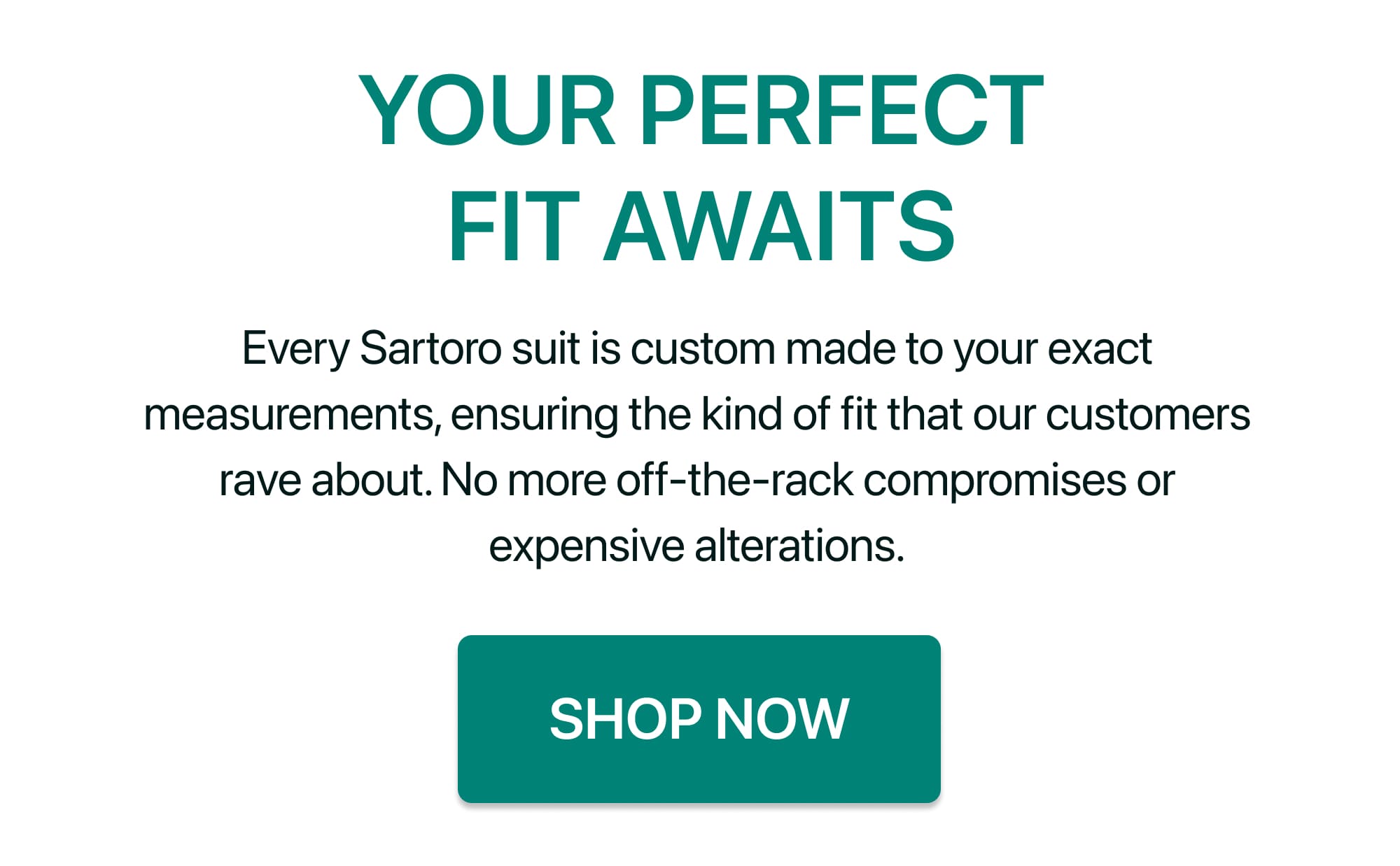 Your perfect fit awaits