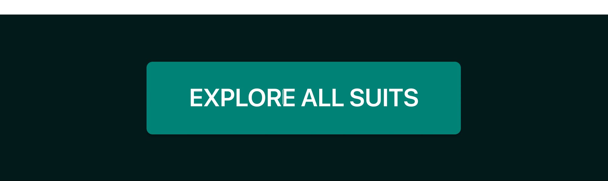 EXPLORE ALL SUITS