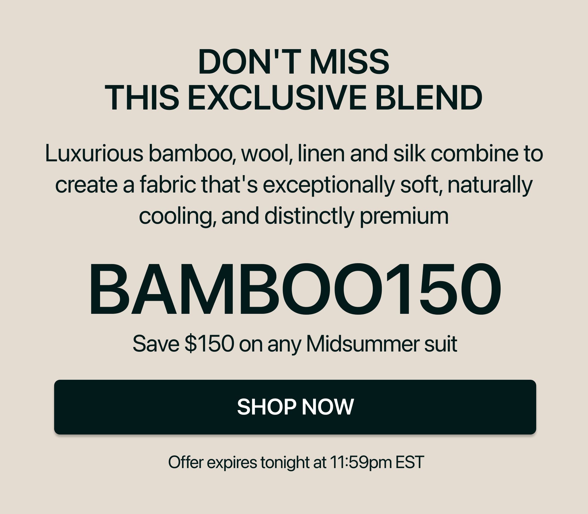 Use code: BAMBOO150
