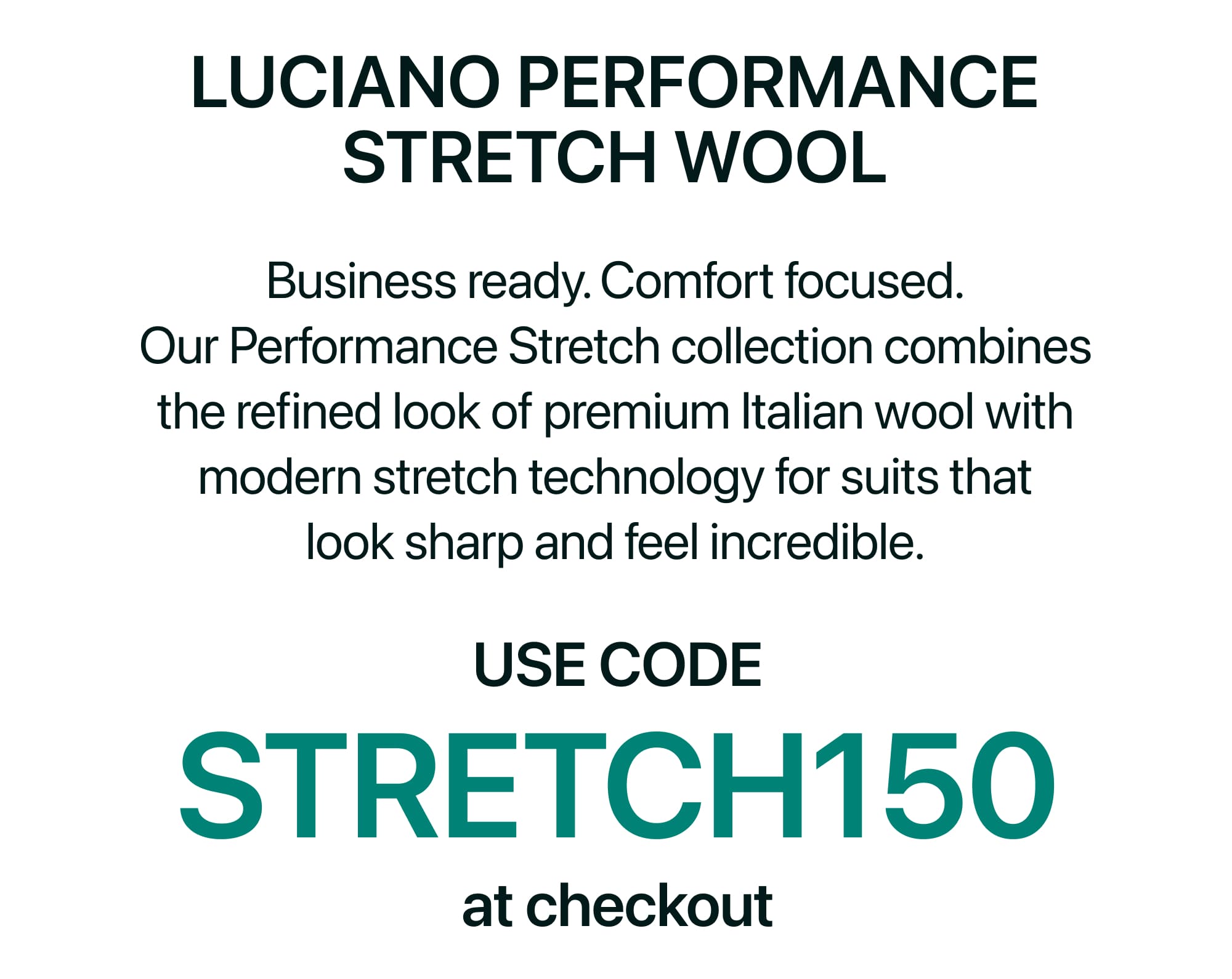 Use code: STRETCH150