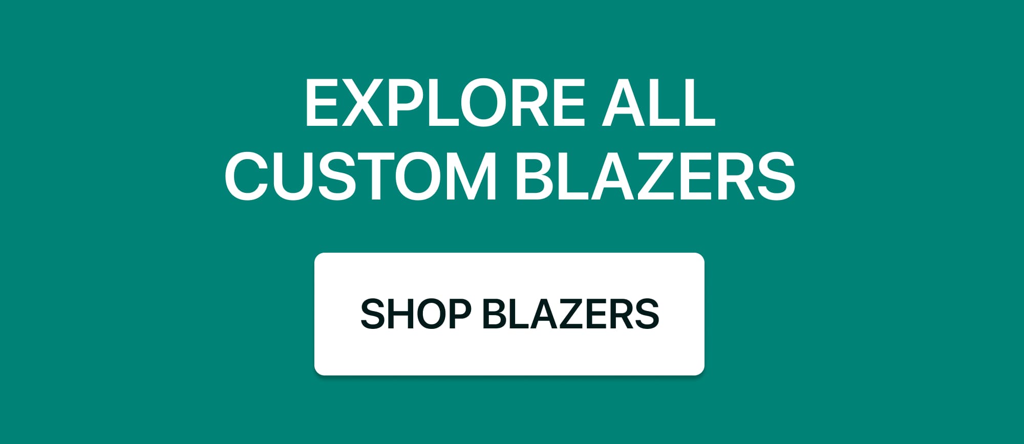 EXPLORE ALL CUSTOM BLAZERS