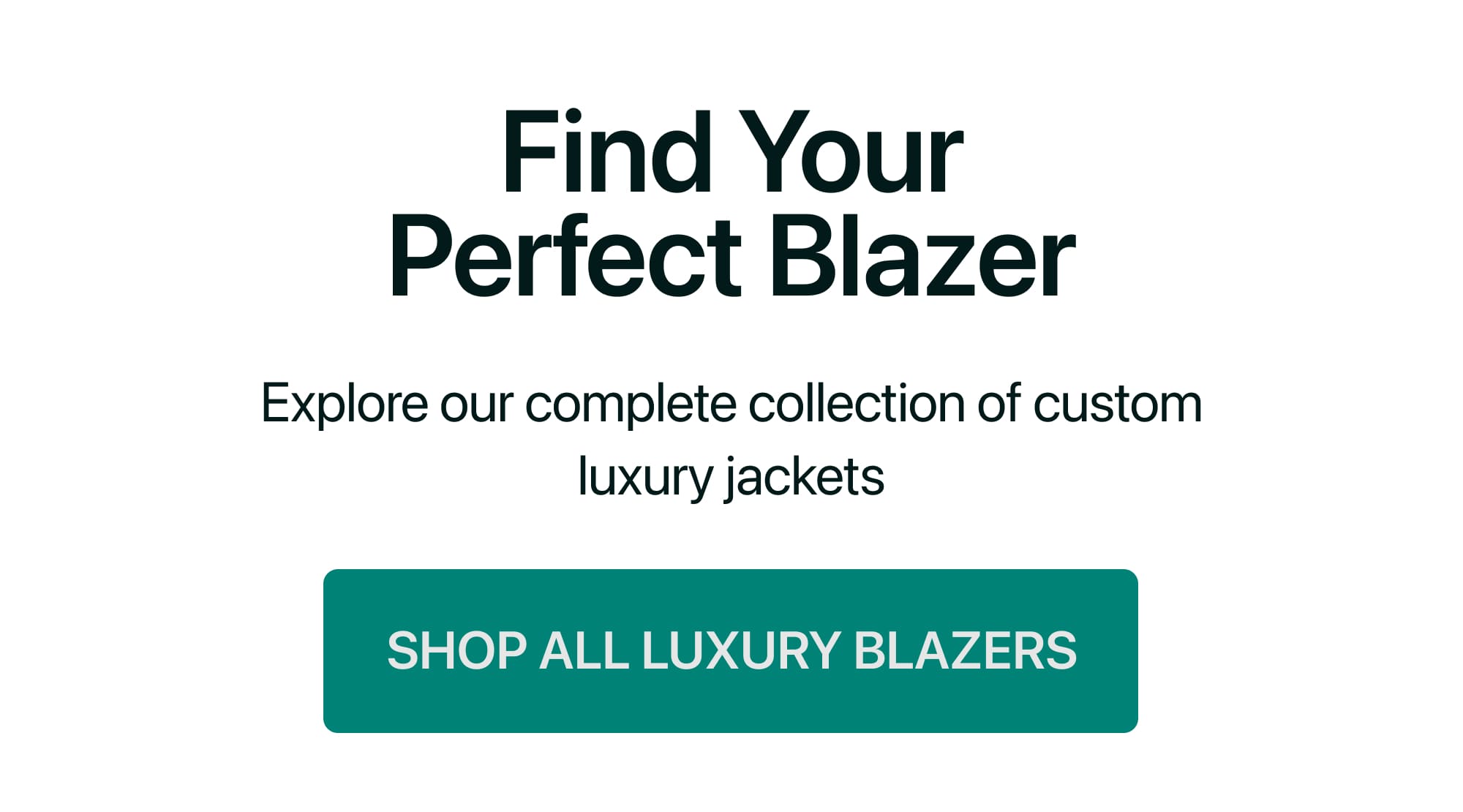 FIND YOUR PERFECT BLAZER