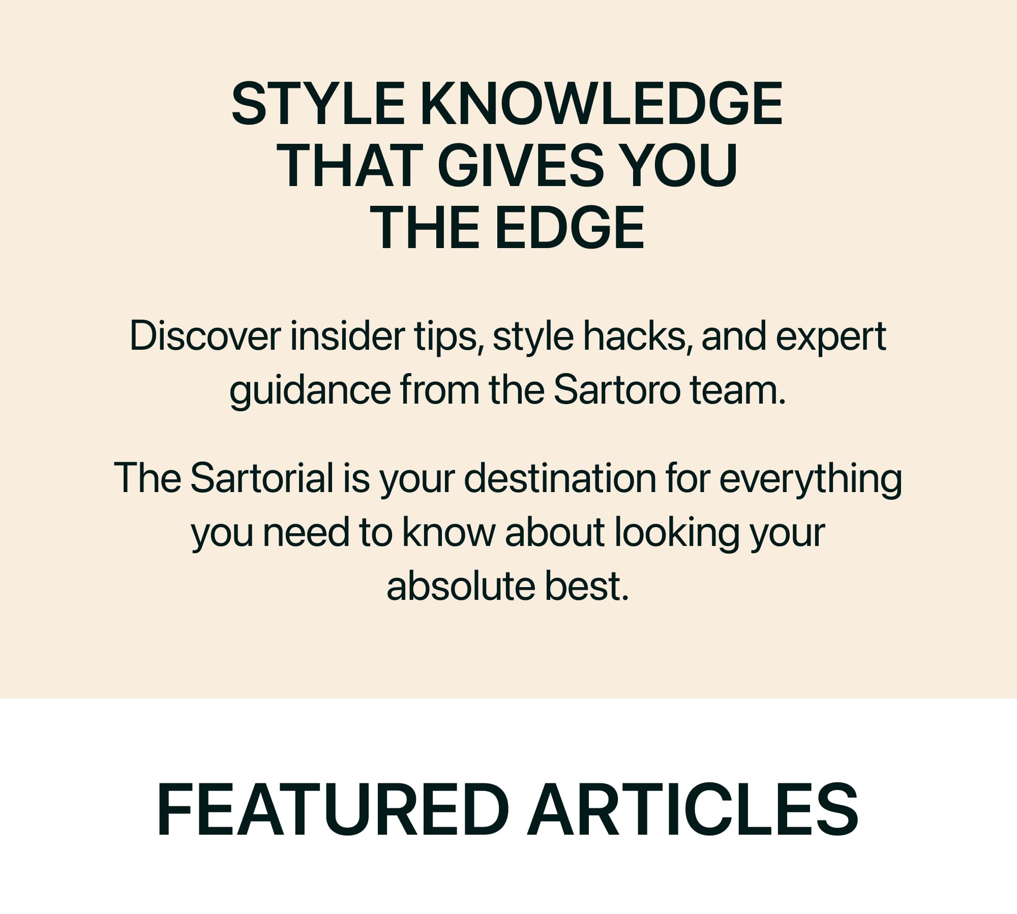 STYLE KNOWLEDGE THAT GIVES YOU THE EDGE