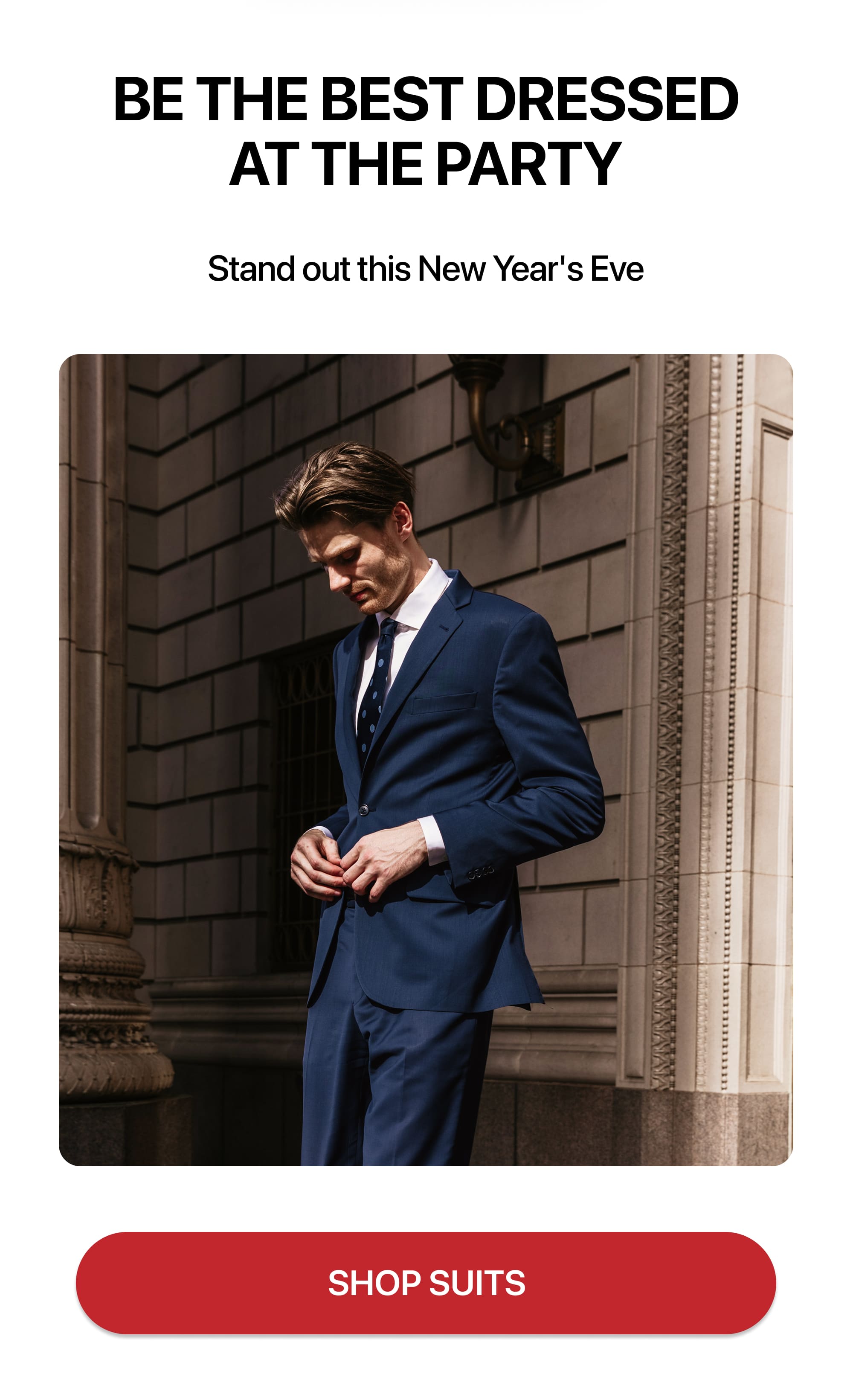 BE THE BEST DRESSED AT THE PARTY