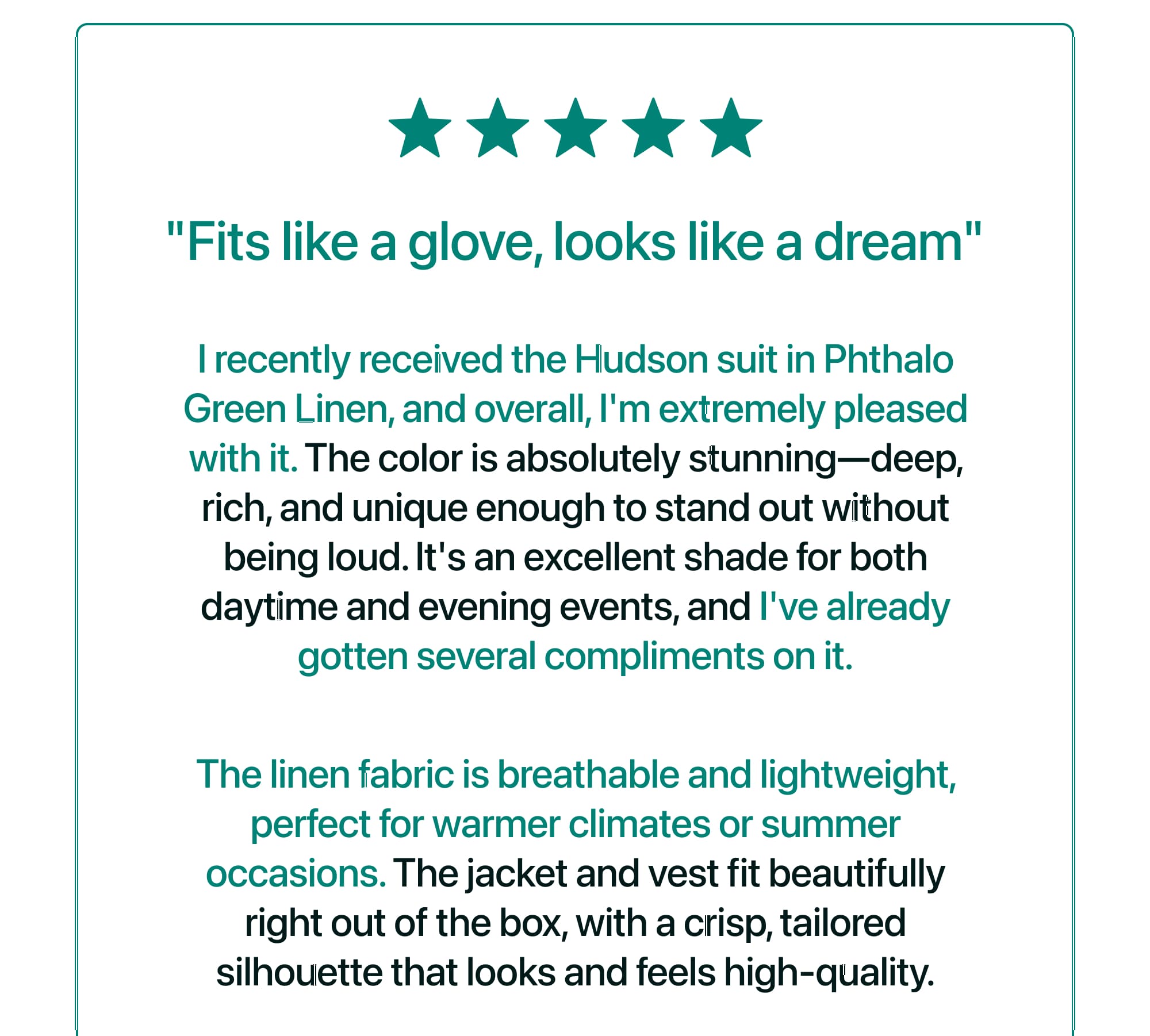 "Fits like a glove, looks like a dream"