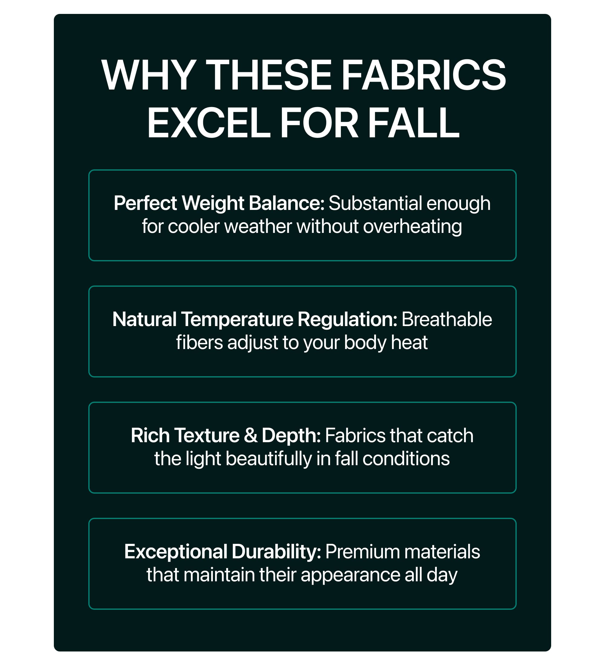 WHY THESE FABRICS EXCEL FOR FALL