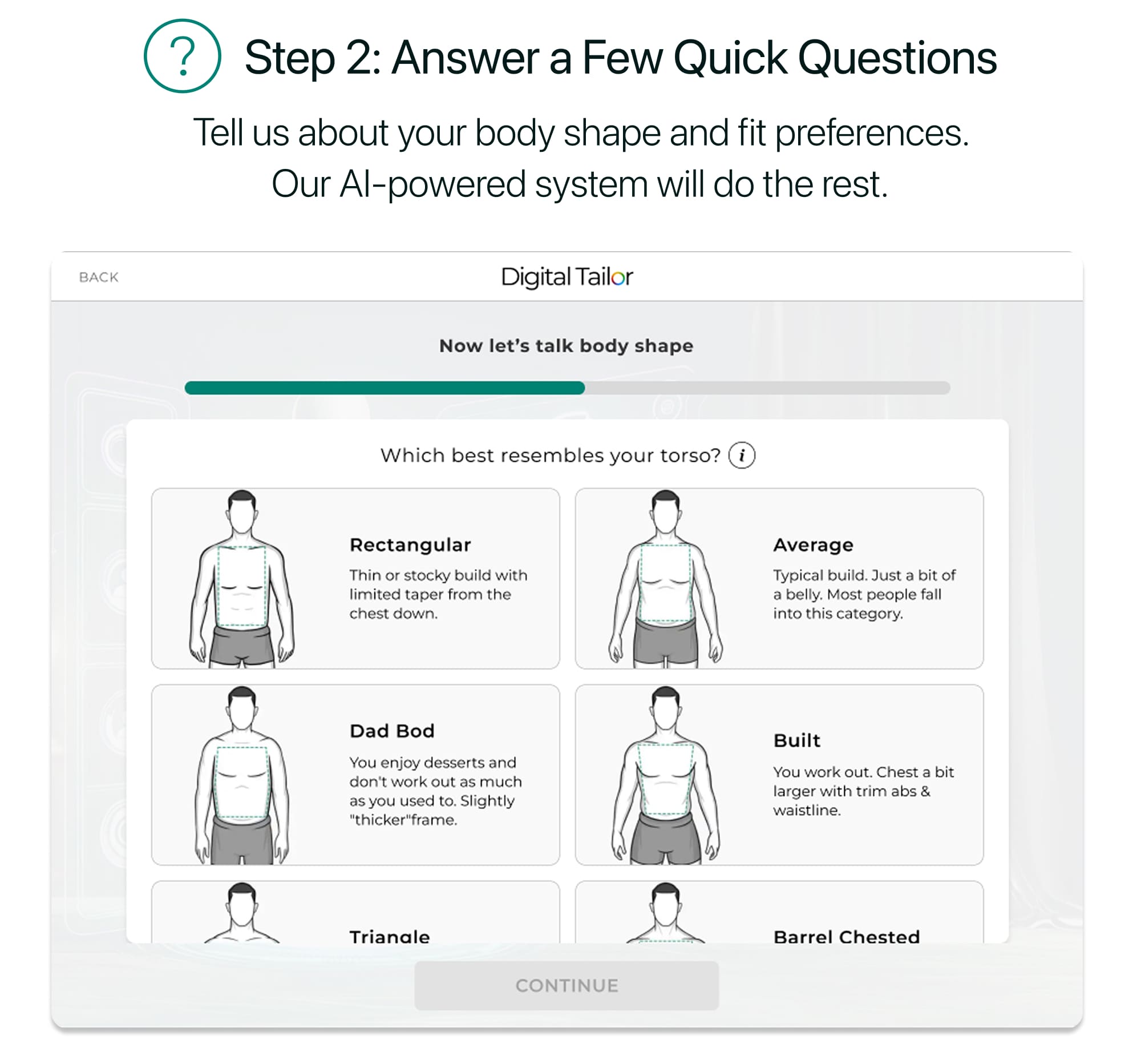 Step 2: Answer a Few Quick Questions