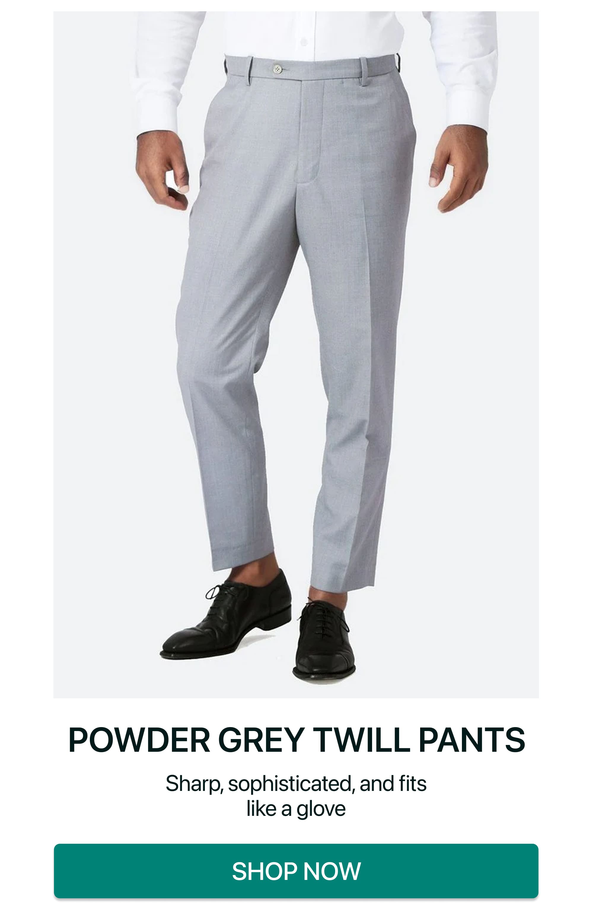 Powder Grey Twill Pants