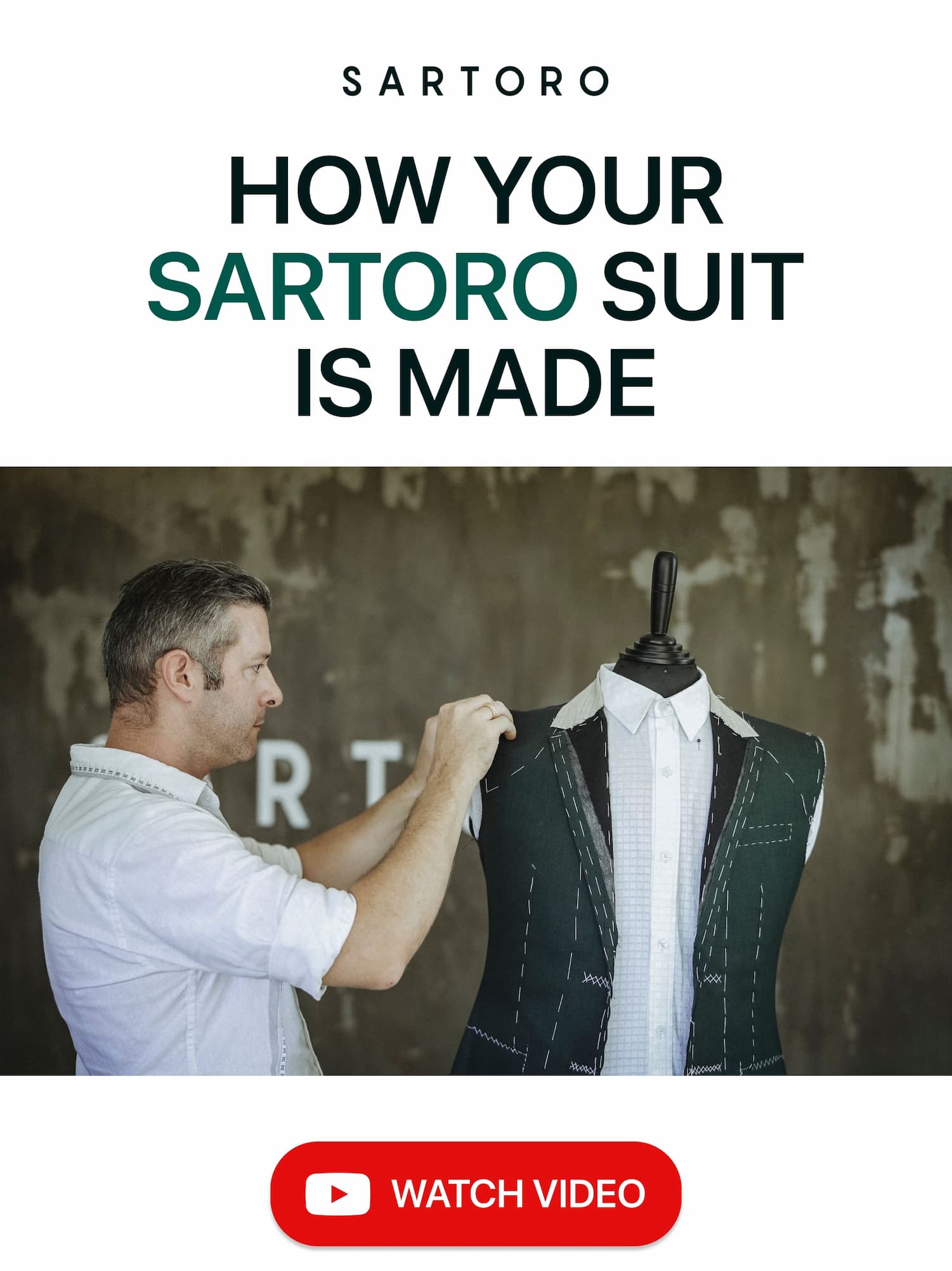HOW YOUR SARTORO SUIT IS MADE