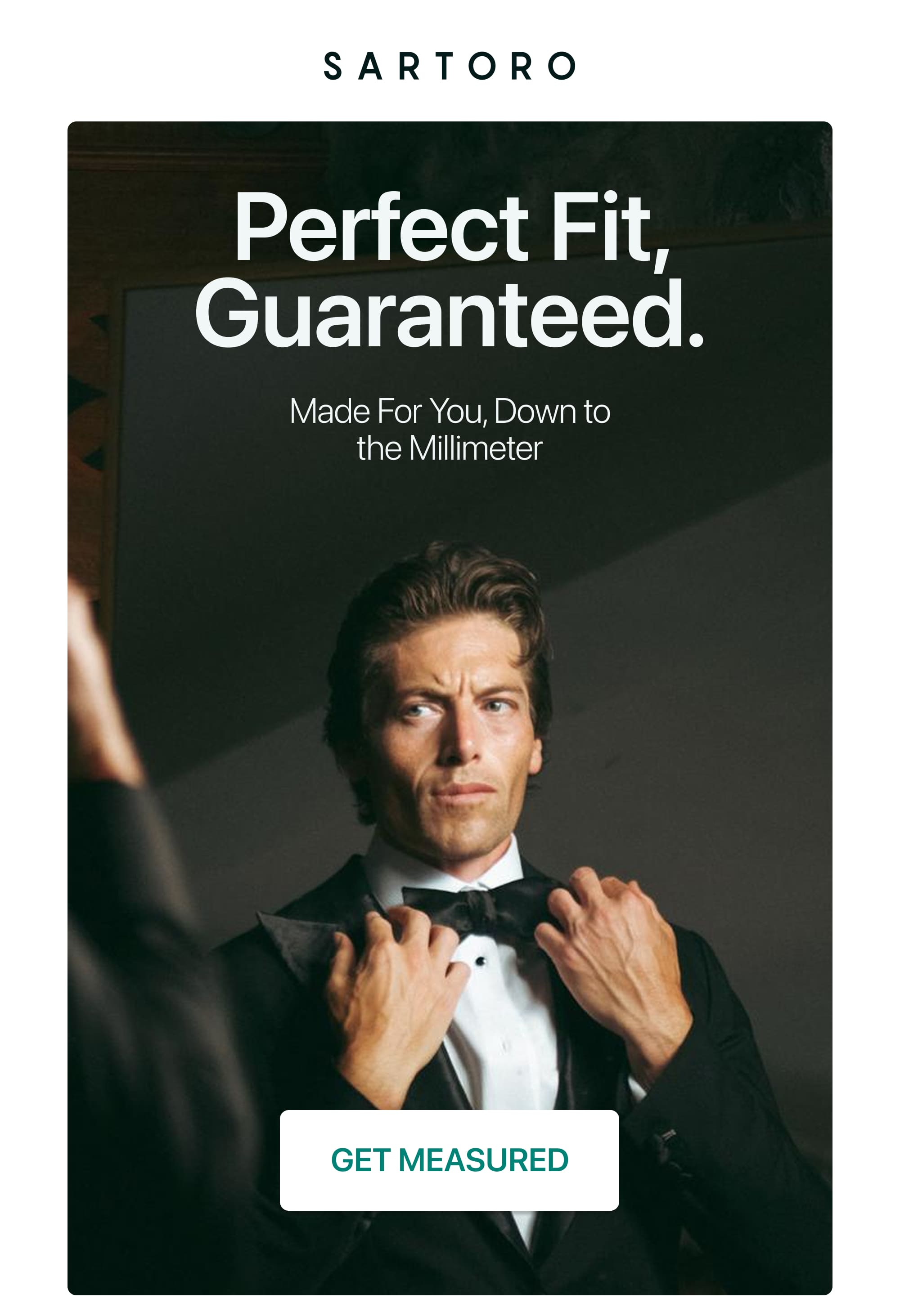 Perfect fit, guaranteed.