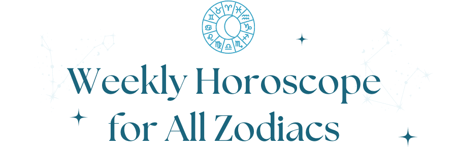  Weekly horoscope- Turn On Images!