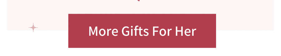  Gifts for her - Turn On Images!