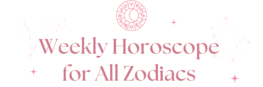  Weekly horoscope- Turn On Images!