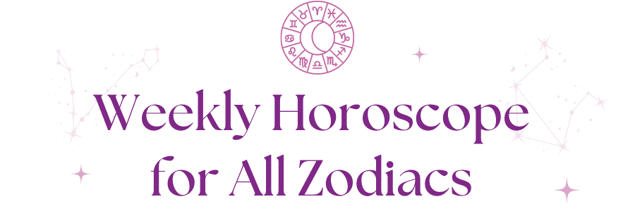  Weekly horoscope- Turn On Images!