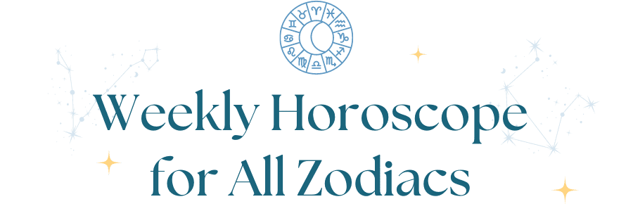  Weekly horoscope- Turn On Images!