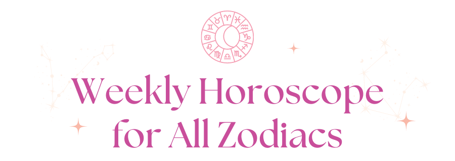  Weekly horoscope- Turn On Images!