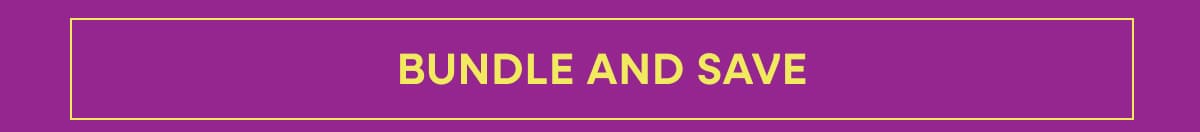 Bundle and Save