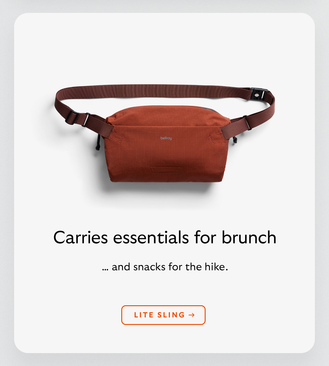 [Header] Carries essentials for brunch [Subheader] … and snacks for the hike. [CTA] Lite Sling