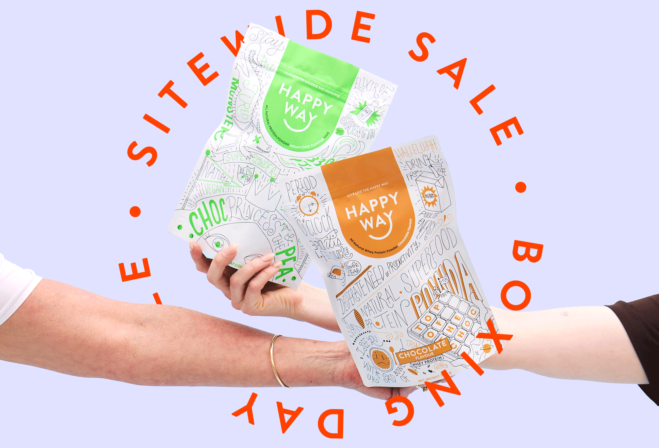 BOXING DAY SALE!  20% OFF SITEWIDE  No code needed.   SHOP NOW  CTA If this year you got stuck with socks,  socks, and... yep, more socks, it's time to take  matters into your own hands. Treat yourself to what you actually want  with our 20% Off Boxing Day Sale! HOW IT WORKS Add your faves to cart. 20% off applies at checkout. Enjoy your haul!  TREAT YOURSELF NOW CTA Hurry, you're one click away from  the gifts you actually want!  Love, Happy Way xx   *Not available with any other offer.  Offer ends 31st December 2025.