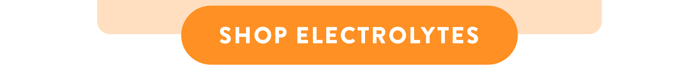 SHOP ELECTROLYTES