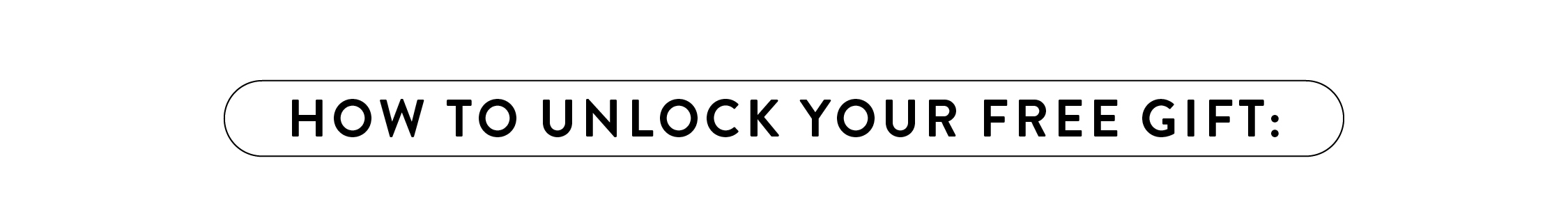 How to unlock your FREE gift: 
