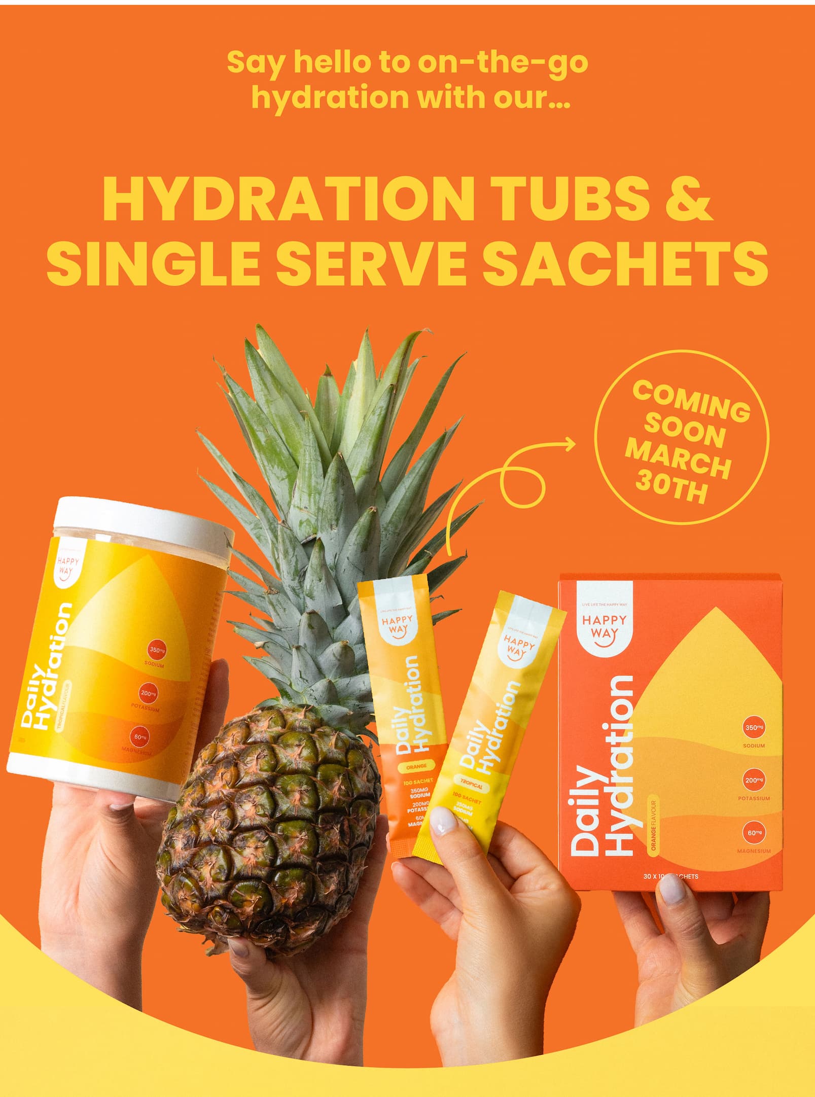 Say hello to on-the-go  hydration with our...   BRAND NEW  HYDRATION TUBS &  SINGLE SERVE SACHETS*   Coming soon  March 30th