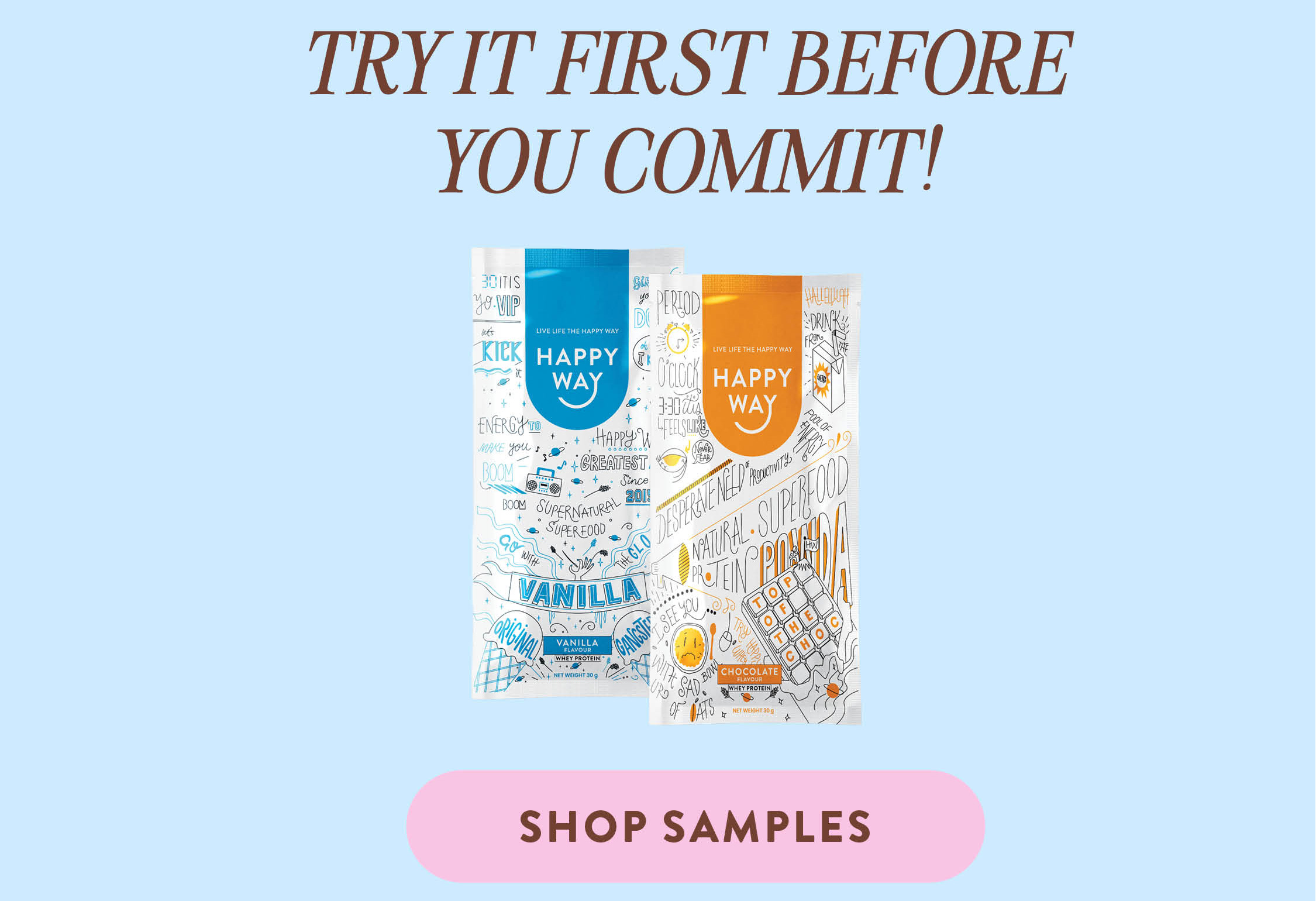 Try it first before you commit! [SHOP SAMPLES]