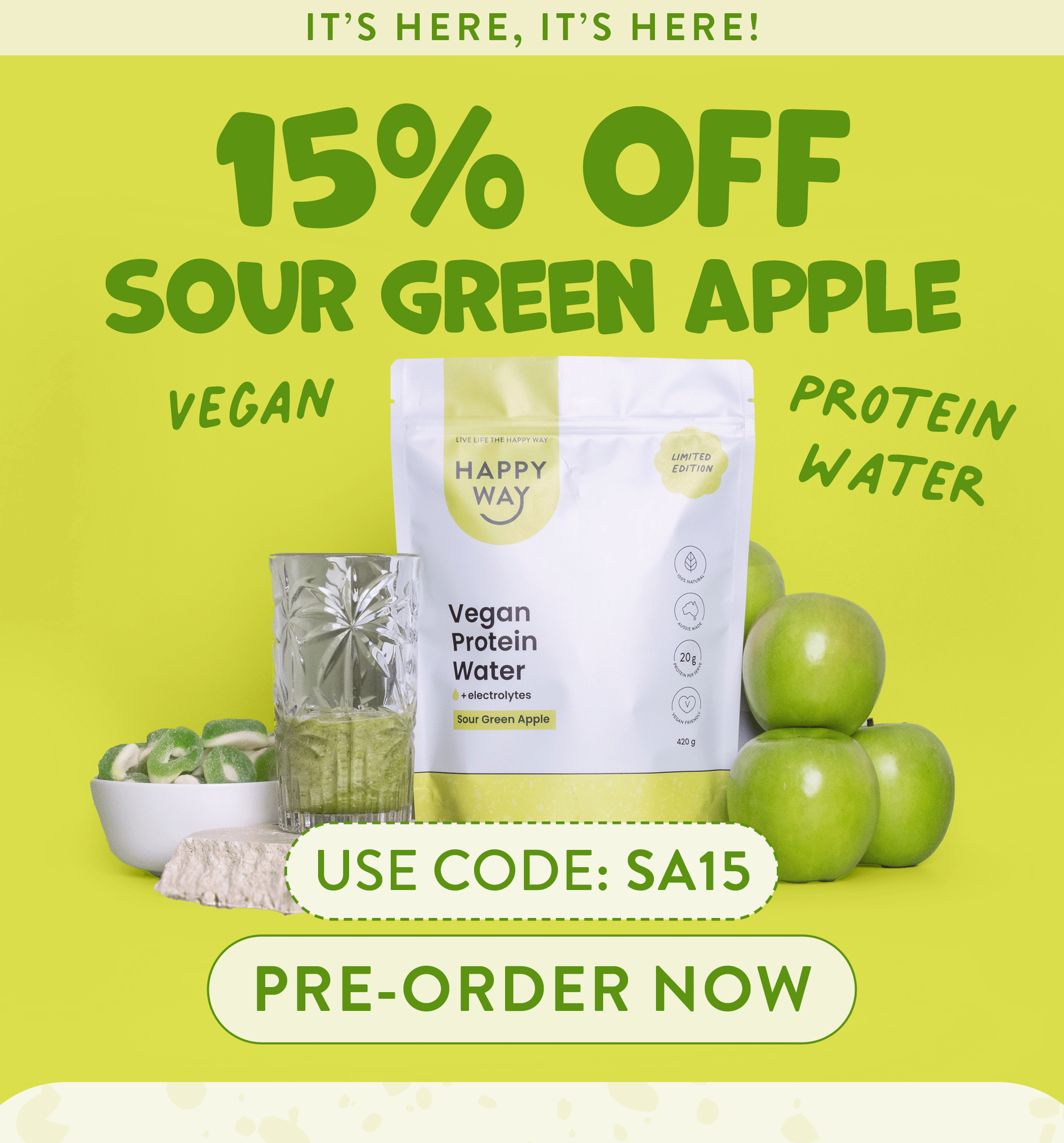 IT'S HERE, IT'S HERE!   BRAND NEW  SOUR APPLE VEGAN  PROTEIN WATER   SHOP NOW 