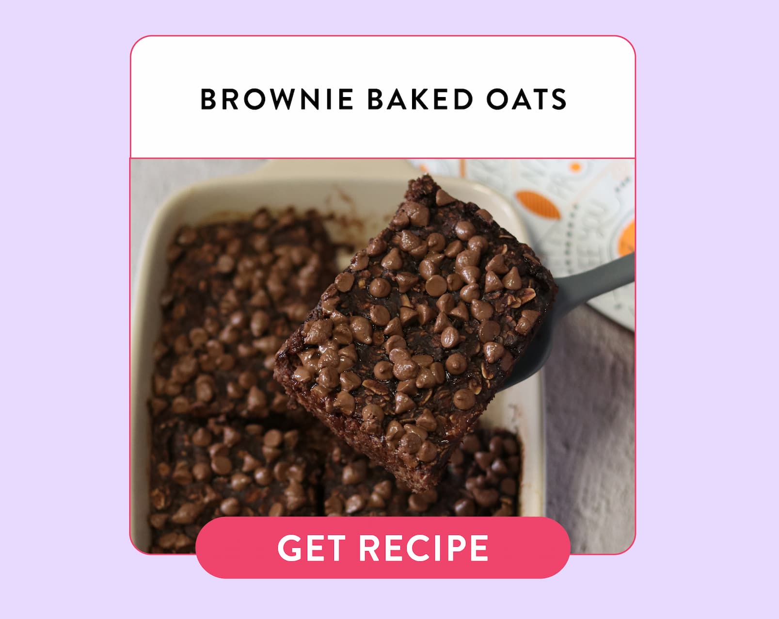 BROWNIE BAKED OATS  GET RECIPE 