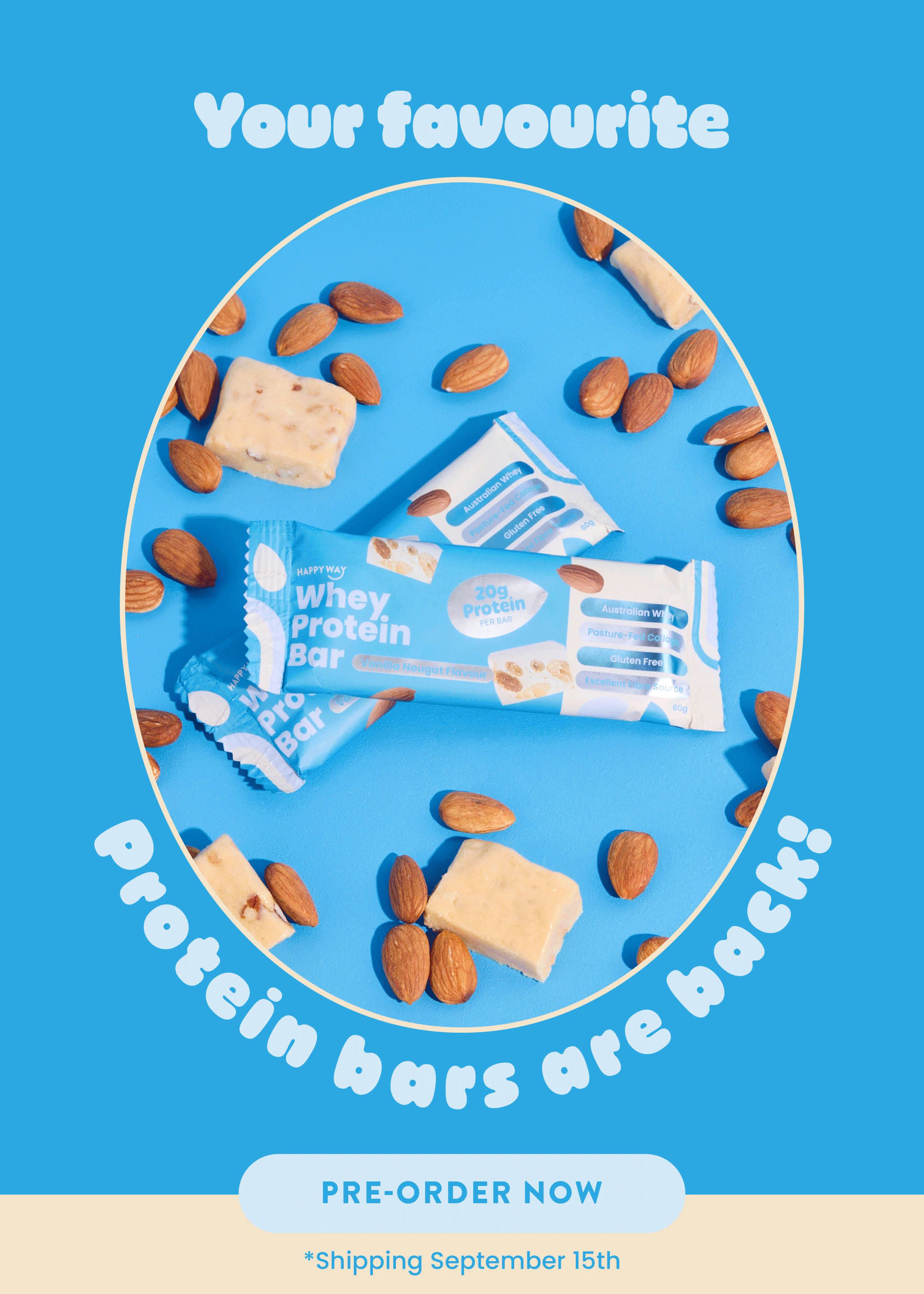 YOUR FAVOURITE PROTEIN  BARS ARE BACK!   *Shipping September 23rd  PRE-ORDER NOW