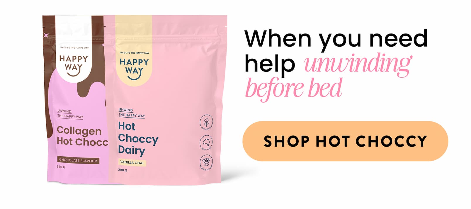 WHEN YOU NEED HELP  UNWINDING BEFORE BED  SHOP HOT CHOCCY
