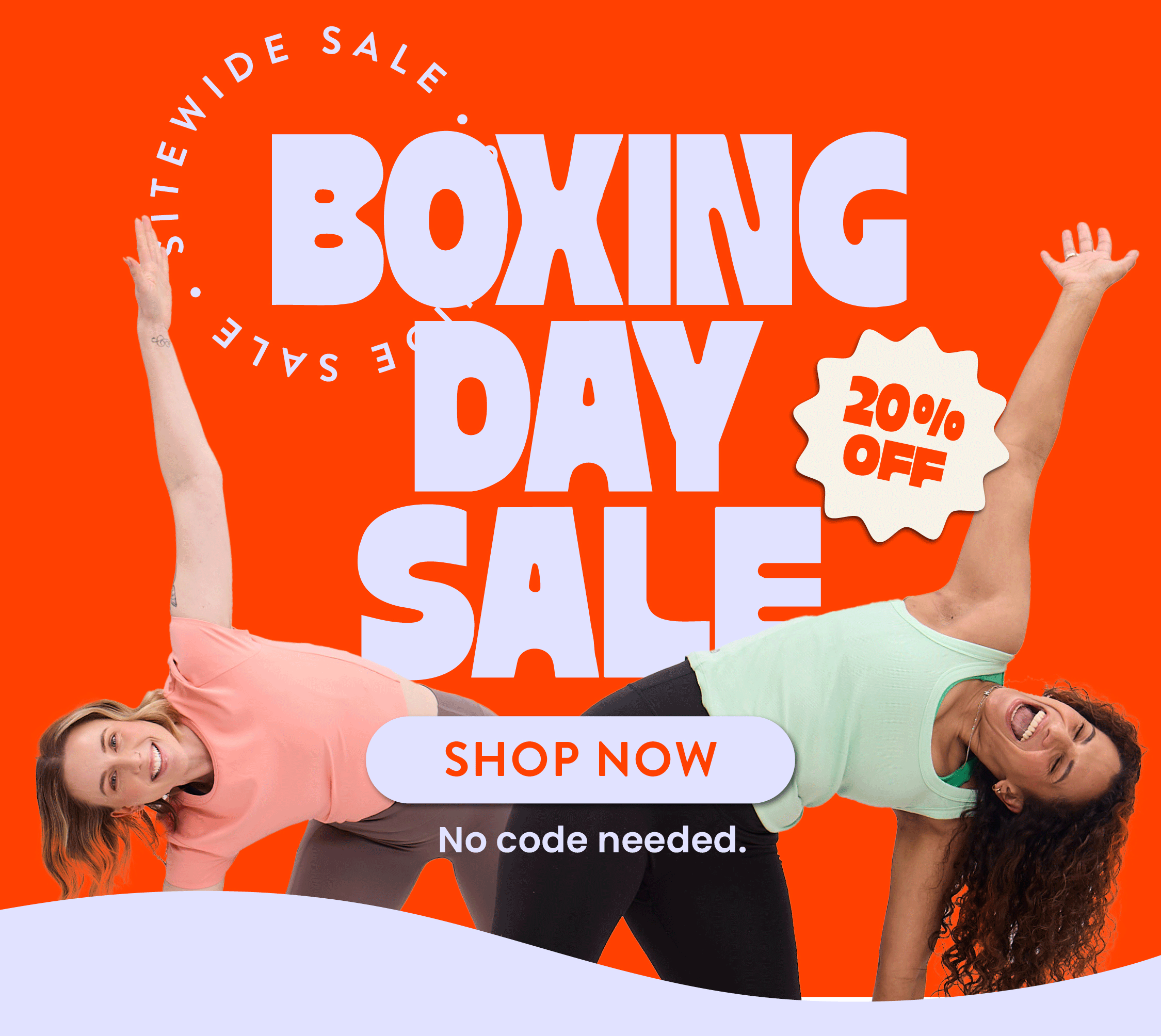 BOXING DAY SALE!  20% OFF SITEWIDE  No code needed.   SHOP NOW  CTA If this year you got stuck with socks,  socks, and... yep, more socks, it's time to take  matters into your own hands. Treat yourself to what you actually want  with our 20% Off Boxing Day Sale! HOW IT WORKS Add your faves to cart. 20% off applies at checkout. Enjoy your haul!  TREAT YOURSELF NOW CTA Hurry, you're one click away from  the gifts you actually want!  Love, Happy Way xx   *Not available with any other offer.  Offer ends 31st December 2025.