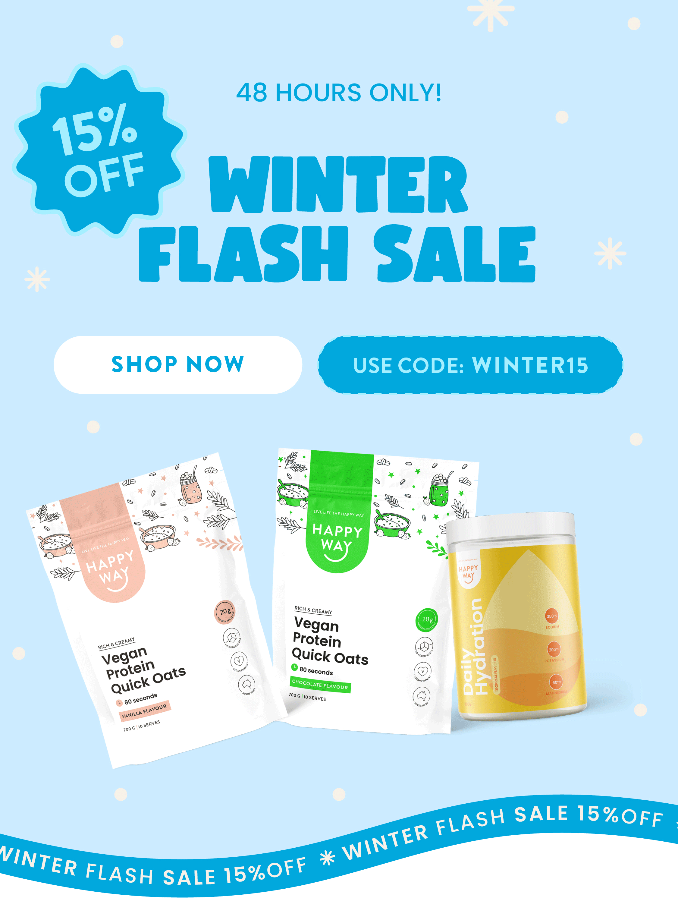  48 HOURS ONLY!  15% OFF WINTER  FLASH SALE  CODE: WINTER15   SHOP NOW