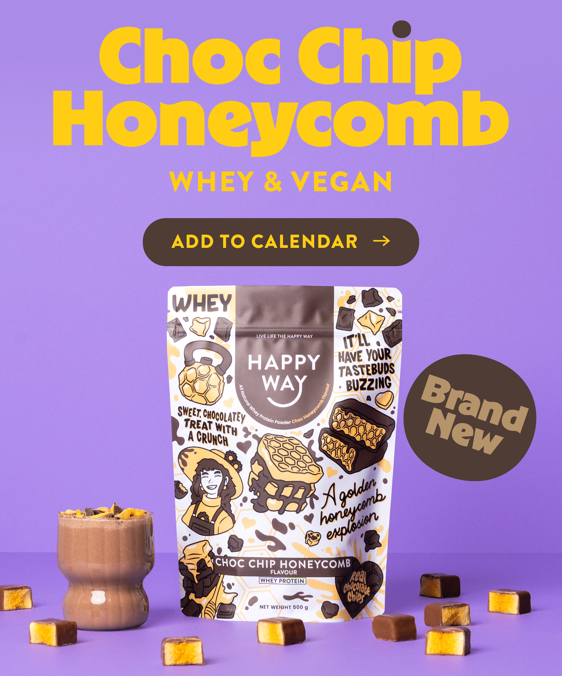CHOC CHIP HONEYCOMB PROTEIN POWDER  WHEY & VEGAN 