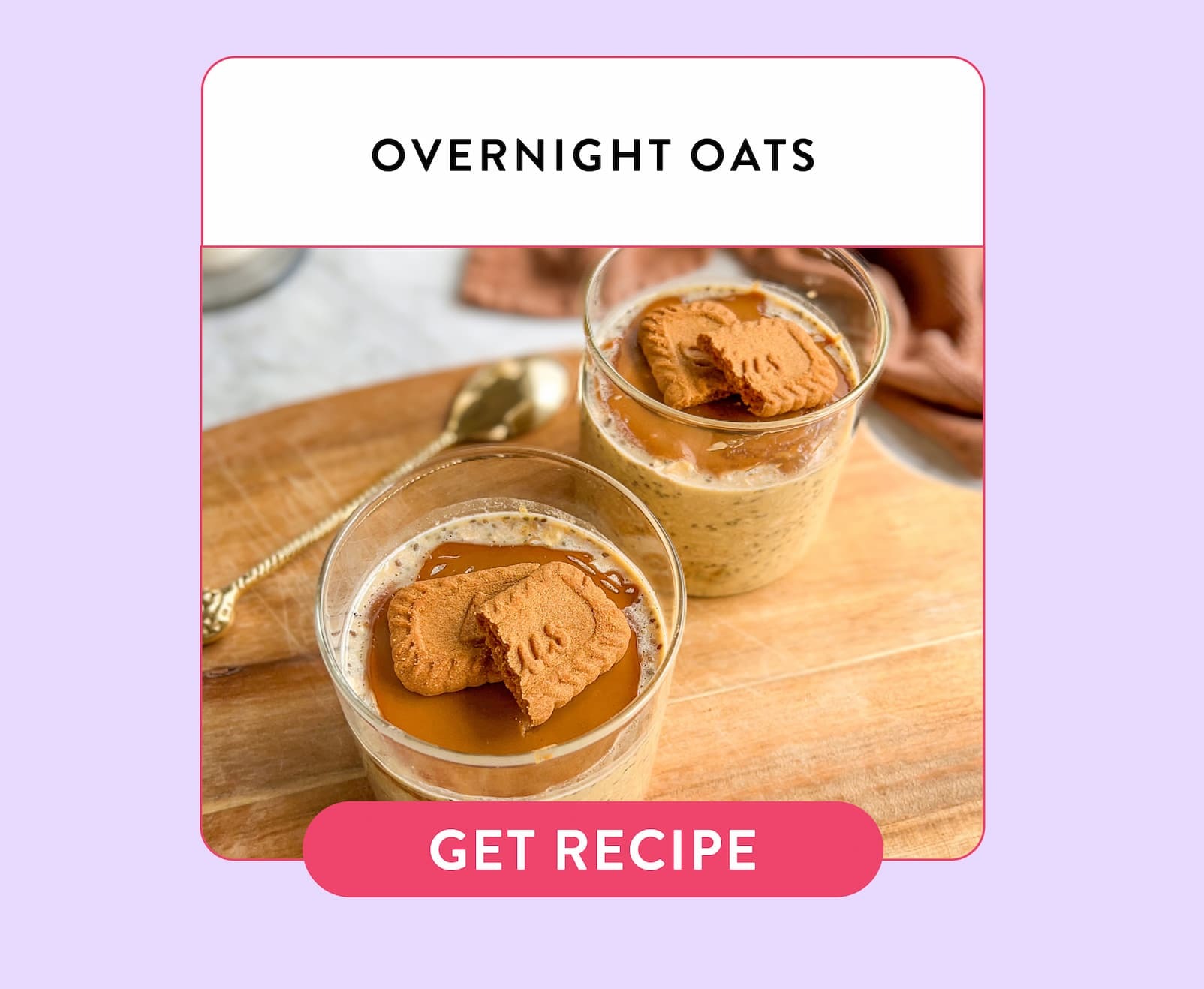 OVERNIGHT OATS  GET RECIPE 