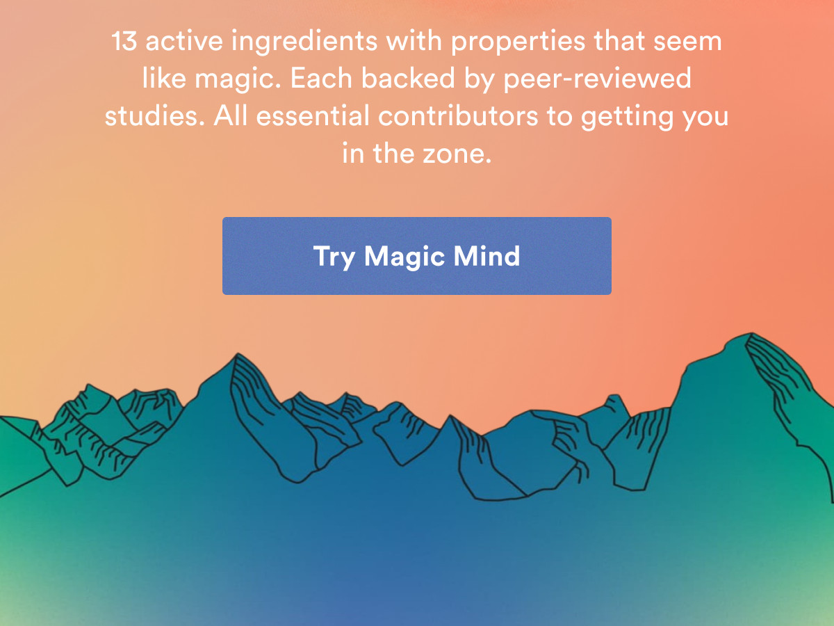 Magic properties. Real ingredients. Magic Mind