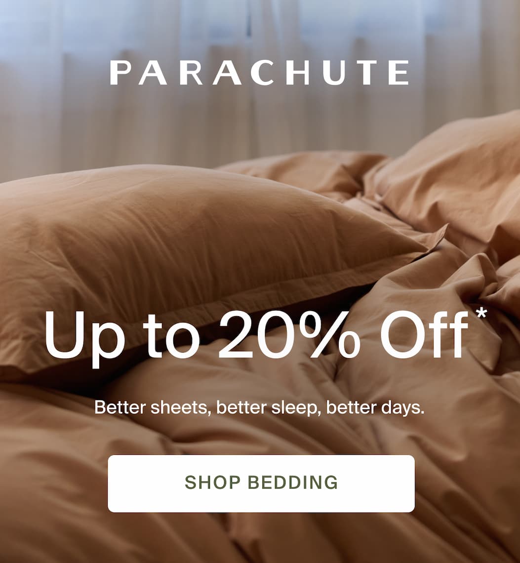 parachute home, up to 20% off, save on bedding
