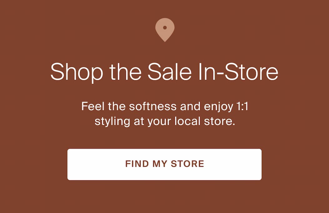 shop the sale in store, find my store