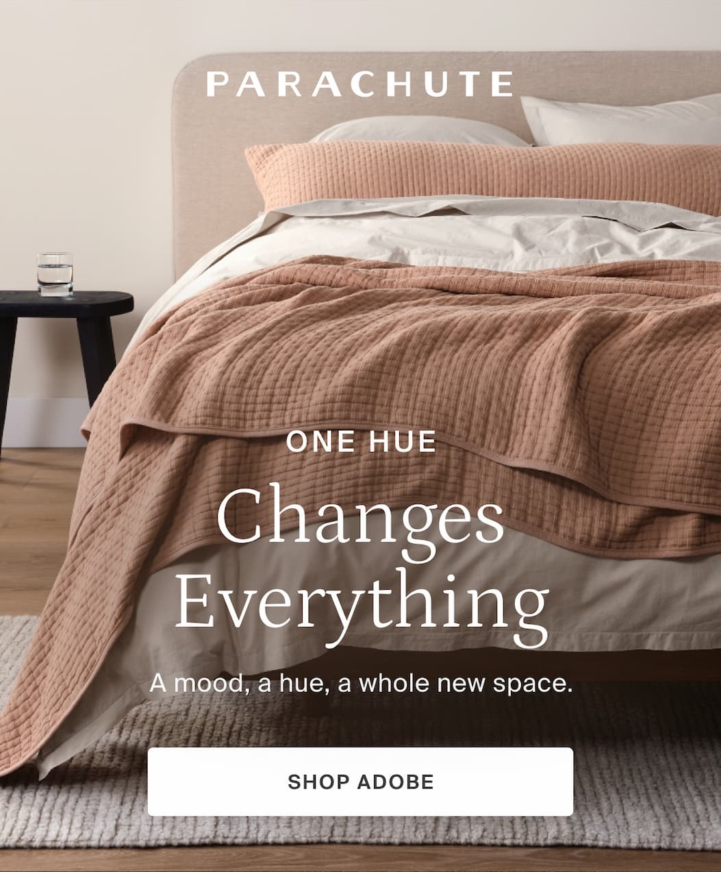 One Hue Changes Everything. SHOP ADOBE
