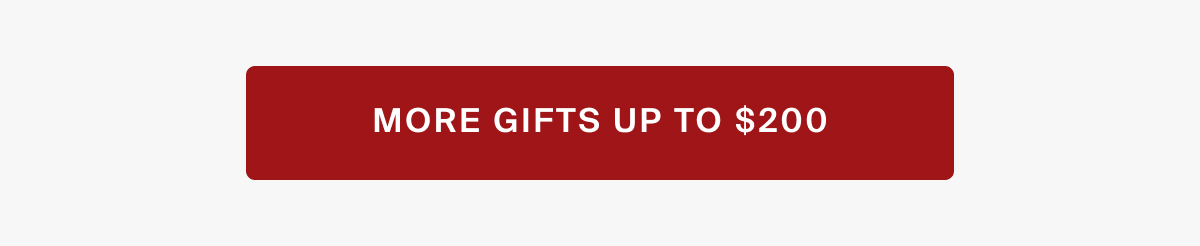 More gifts up to $200