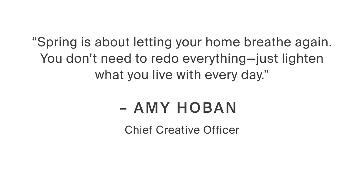 Spring is about letting your home breathe again. You don't need to redo everything - just lighten what you live with every day.