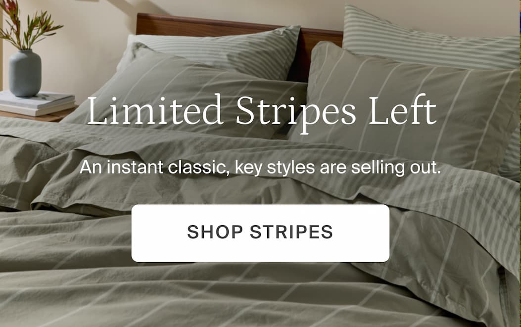 Limited stripes left. Shop stripes.