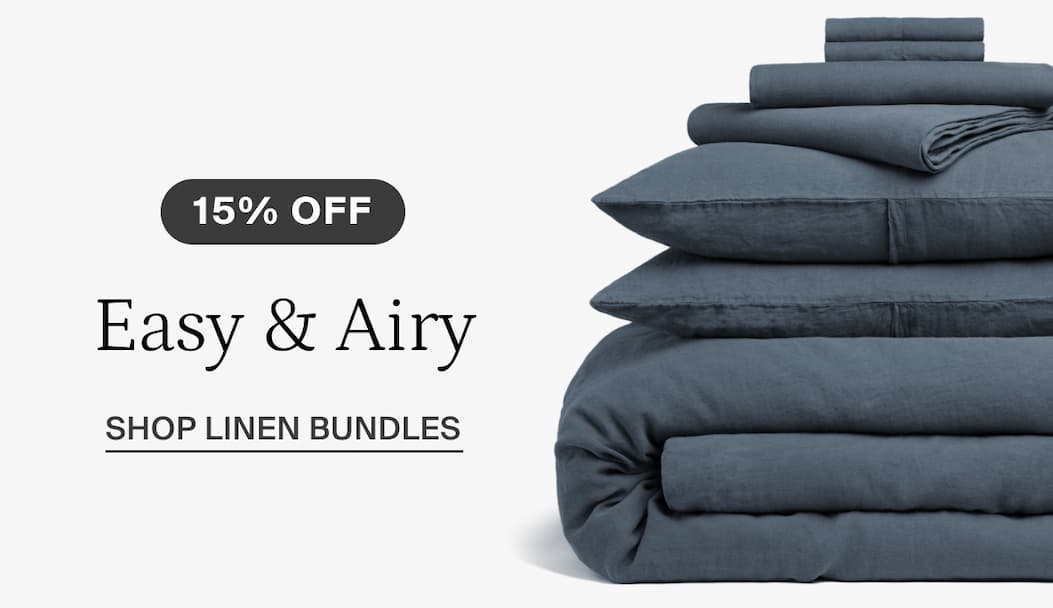Easy & airy. Shop linen bundles. 