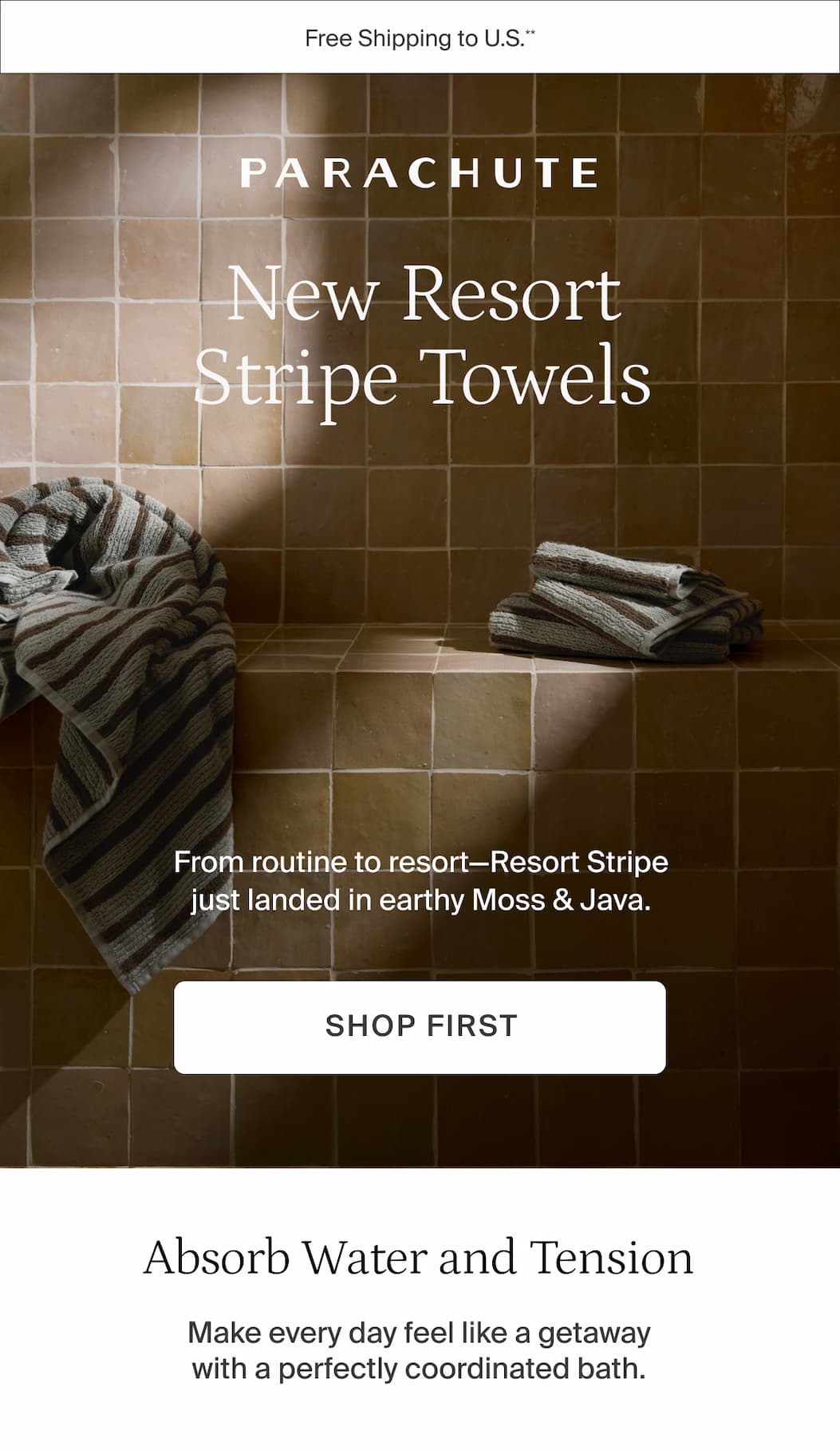 New resort stripe towels. Now in moss & java. Shop first.