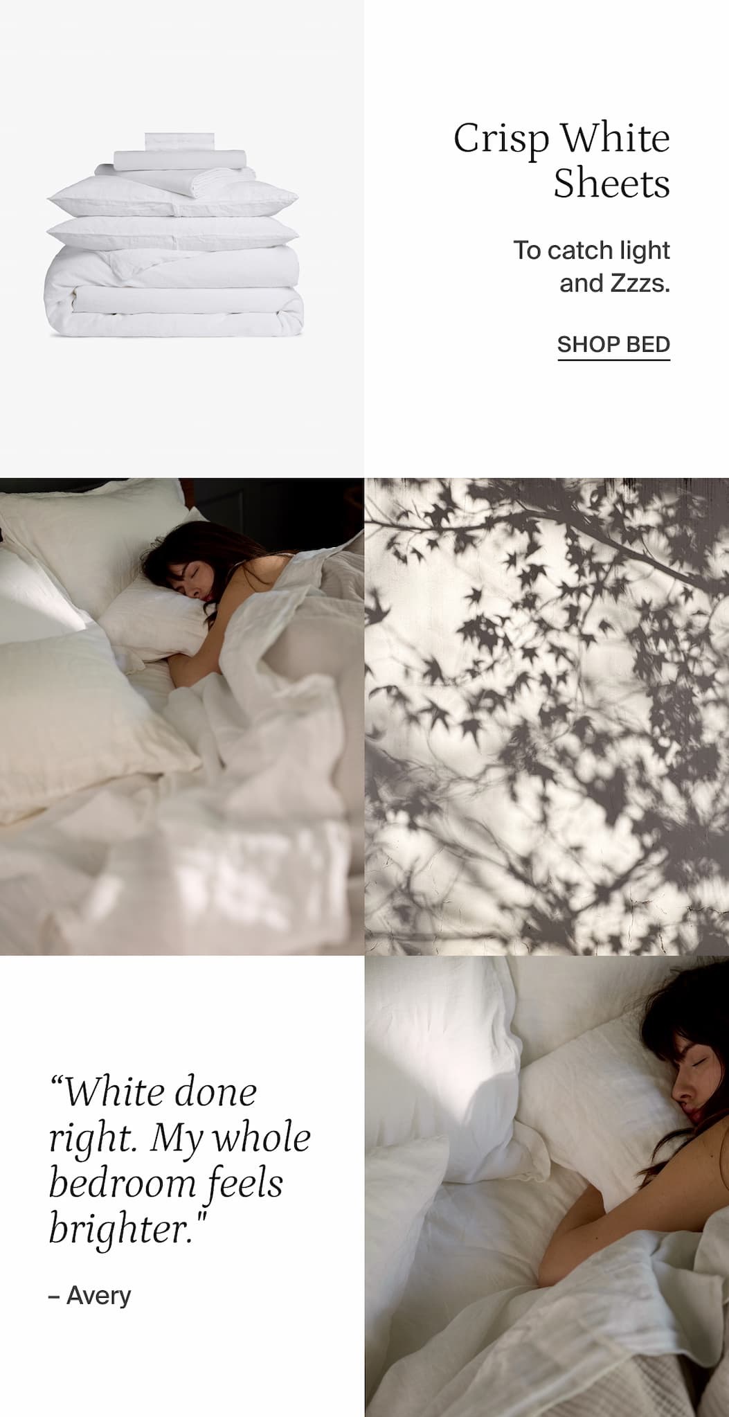 Crisp white sheets. Shop bed.