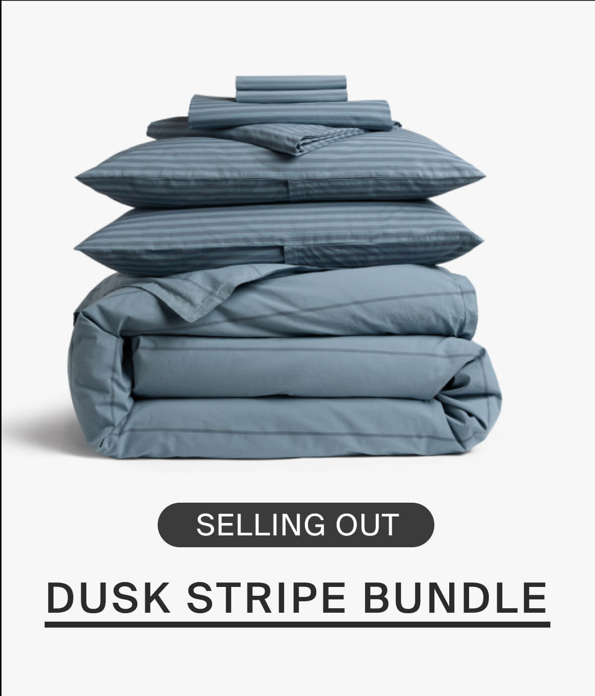 Selling out. Dusk stripe bundle. 