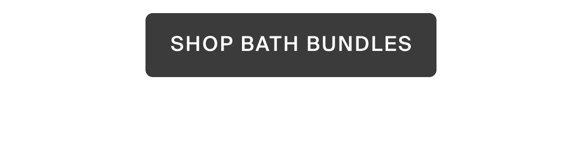 Shop bath bundles